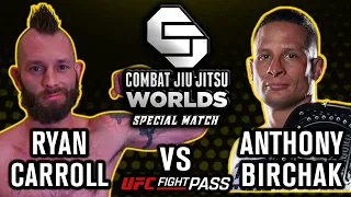 TOTAL DOMINATION! Ryan Carroll vs. Anthony Birchak - Combat Jiu-Jitsu Worlds The Bantamweights 2019