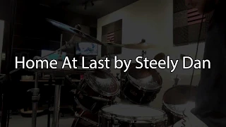 Drumset Cover - Home At Last by Steely Dan