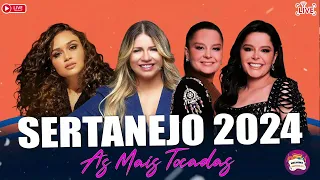 TOP SERTANEJO 2024 ⚡️ AS MELHORES MÚSICAS DO SERTANEJO 2024 | MAIS TOCADAS 2024