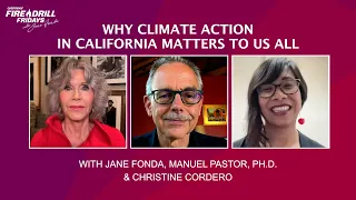 Fire Drill Fridays: California Climate Action - Why it Matters to Us All