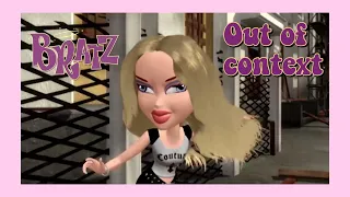 Bratz out of context (1) | out of context series