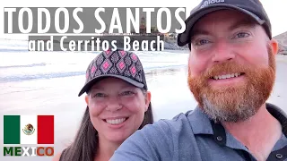 🇲🇽 The BEST of Baja California Sur!! Todos Santos & Cerritos Beach …a MUST DO day trip from CABO!