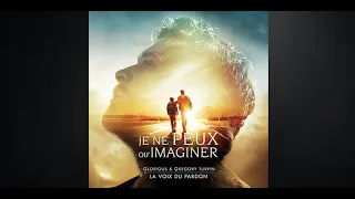 Glorious & Grégory Turpin - Je ne peux qu’imaginer  [Chanson officielle du film "La voix du Pardon"]