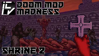 Shrine 2 - Doom Mod Madness