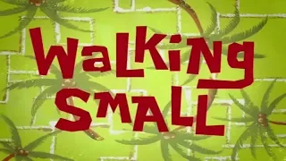 "Walking Small" Title Card