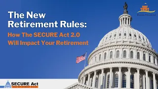 WEBINAR: How the Secure Act 2.0 Will Impact Your Retirement | Bautis Financial