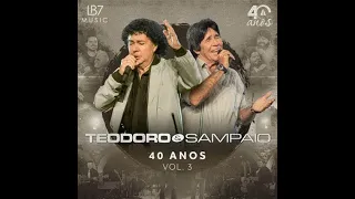 Quando a saudade Aperta Teodoro e Sampaio 40 anos