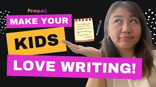 Why Kids Hate Writing (And How to Make Them Love It)