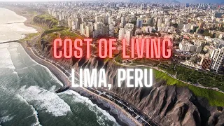 Cost of Living In Lima |  How Expensive Is A Month In Lima, Peru?