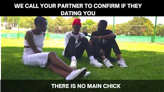 EP19 | WE CALL YOUR PARTNER TO CONFIRM IF THEY DATING YOU |