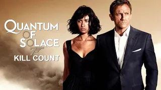 Quantum of Solace (2008) Kill Count