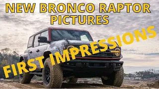 NEW PICTURES OF THE BRONCO RAPTOR AND OUR THOUGHTS