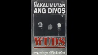 Wuds - At Nakalimutan Ang Diyos (1994)