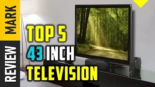 43 Inch TV : Top 5 Best 43 Inch TV  2021 Reviews By Review Mark