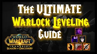 The ULTIMATE Warlock Leveling Guide for Season of Discovery - w/ Timestamps