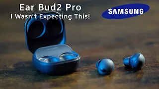 Samsung Galaxy Buds2 Pro - I wasn't expecting this!