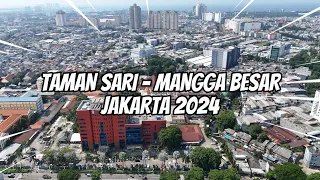 MELIHAT SUASANA KAWASAN TAMAN SARI MANGGA BESAR JAKARTA 2024 DARI UDARA