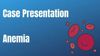 Case Discussion || Anemia