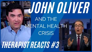 John Oliver #3 - (Therapist Reacts)