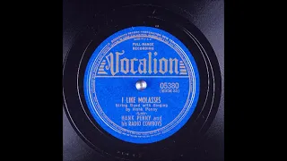 I Like Molasses ~ Hank Penny and His Radio Cowboys (1940)