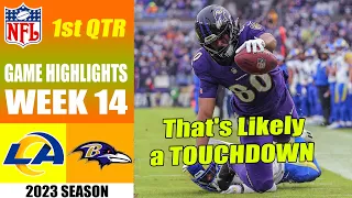 Baltimore Ravens vs Los Angeles Rams FULL GAME 1st QTR [WEEK 14] | NFL Highlights 2023