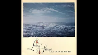 The Living Strings...Play Music of the Sea (Big Sky Edition)