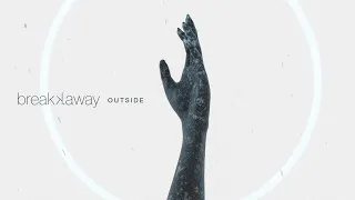 breakk.away – OUTSIDE (Visualizer)
