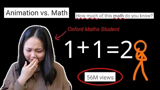 oxford maths student reacts to viral animation vs. math