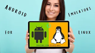 10 Best Android Emulators For Linux [2022 Edition] – Free & Paid – Run & Test Android Apps On Linux