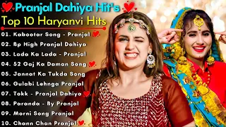 Pranjal Dahiya New Songs | New Haryanvi Song Jukebox 2021 | Pranjal Dahiya Best Haryanvi Songs 2022