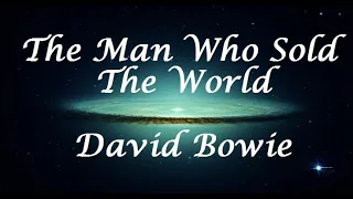 The Man Who Sold the World - David Bowie (Letra/Lyrics)