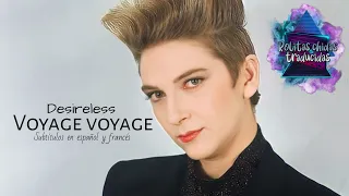 Desireless - Voyage, voyage | Subtitulos español y frances