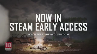 Fear The Wolves | Early Access Launch Trailer