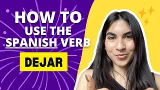 How to Use the Spanish Verb 'Dejar' 🤓📚