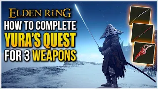 Elden Ring | How to get NAGAKIBA KATANA, ELEONORAS POLEBLADE and REDUVIA DAGGER | Yura Quest Guide