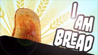 Main Menu Music - I Am Bread