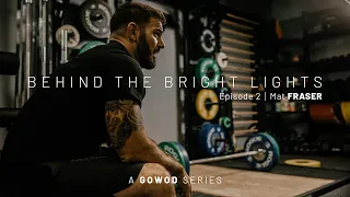 Behind the bright lights - Ep2 - Mat FRASER