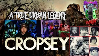 A True Urban Legend | Cropsey!