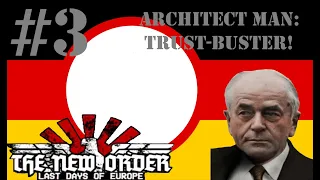 The New Order Last Days of Europe | Episode Three: Hegemony & Trust-Busting