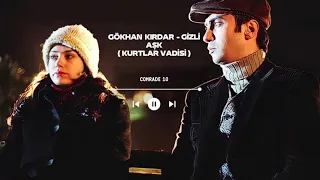 Gökhan Kırdar - Gizli Aşk ( Kurtlar Vadisi ) 11 DK #kurtlarvadisi #gizliaşk