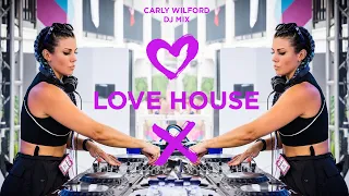 Love House - Carly Wilford (DJ Mix)