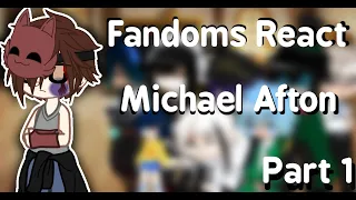 Fandoms React To Each Other | Part 1 - Michael Afton | GCRV