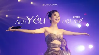 Anh Yêu Vội Thế - LaLa Trần | Châu Dương cover | Remix DJ Wicked x ThanhVu | New Ha Long Club Show