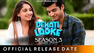 DEHATI LADKE SEASON 3 TRAILER | Amazon MiniTV | Kusha Kapila | Dehati Ladke Season 3 Release Date
