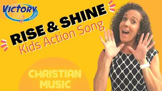 Rise and Shine - And Give God the Glory - Kids Action Song- Victory Kids