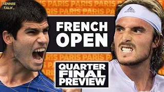 Alcaraz vs Tsitsipas | French Open 2023 Quarter Final | Tennis Talk Preview