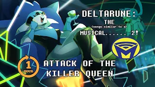 Deltarune the (not) Musical - Attack of the Killer Queen for One Hour ft. @LuluGreySings