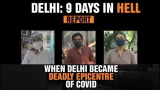 Delhi's 9 Days Of Covid Hell