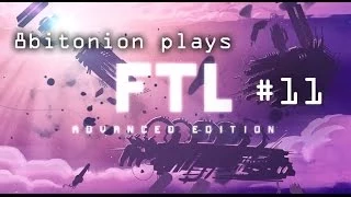 8bitonion plays FTL advanced edition part 11 (fuel failure)