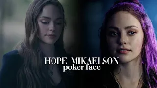 Hope Mikaelson [Poker face]